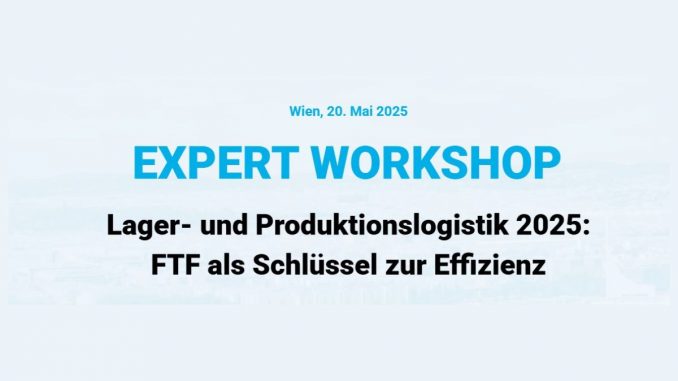 Lager- und Produktionslogistik 2025: FTF als Schlüssel zur Effizienz Lager- und Produktionslogistik 2025: FTF als Schlüssel zur Effizienz